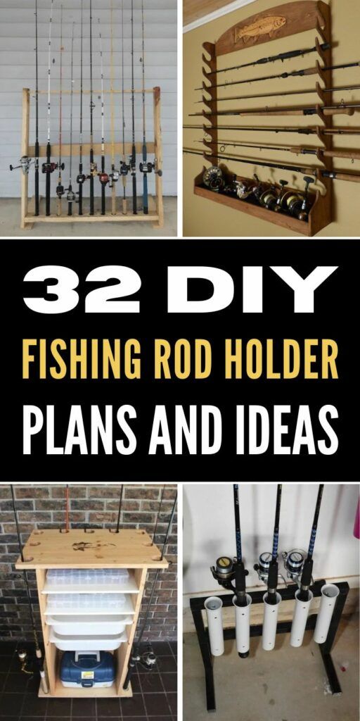 32 DIY Fishing Rod Holder Plans